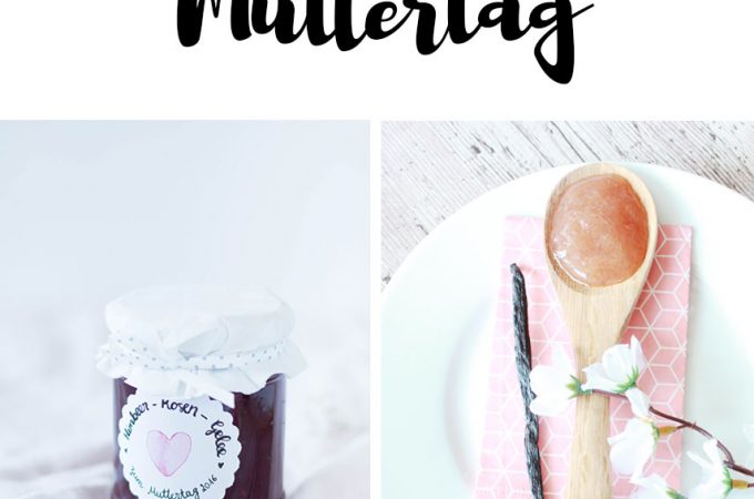 Leckere Rezepte zum Muttertag - Kuchen, Marmelade oder selbstgerechtes Eis - DIY Geschenke aus der Küche