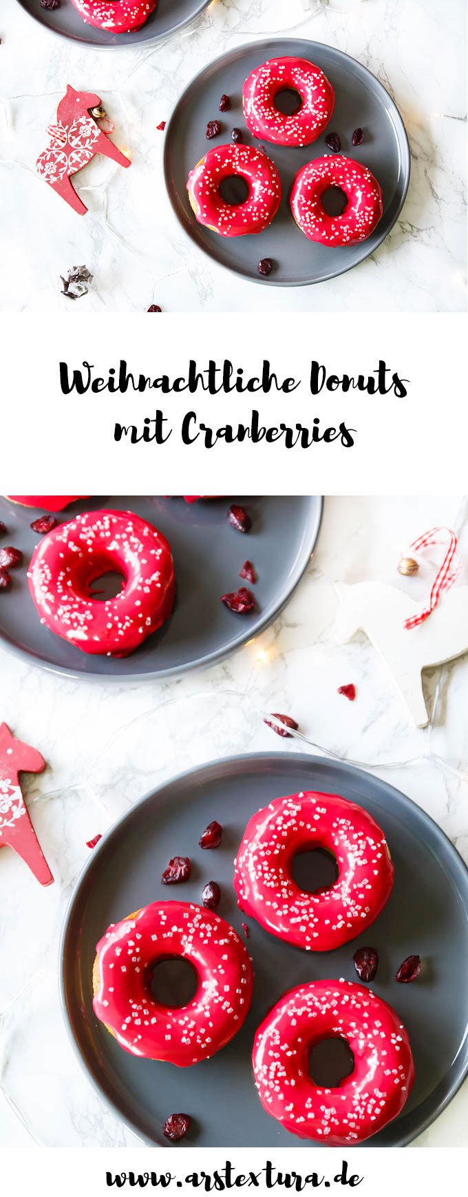 Weihnachtliche Donuts mit Cranberries backen - Weihnachtsrezept | ars textura - Food-Blog
